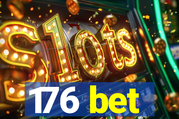 176 bet